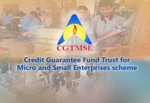 Credit Guarantee Fund Scheme For Micro & Small Enterprises