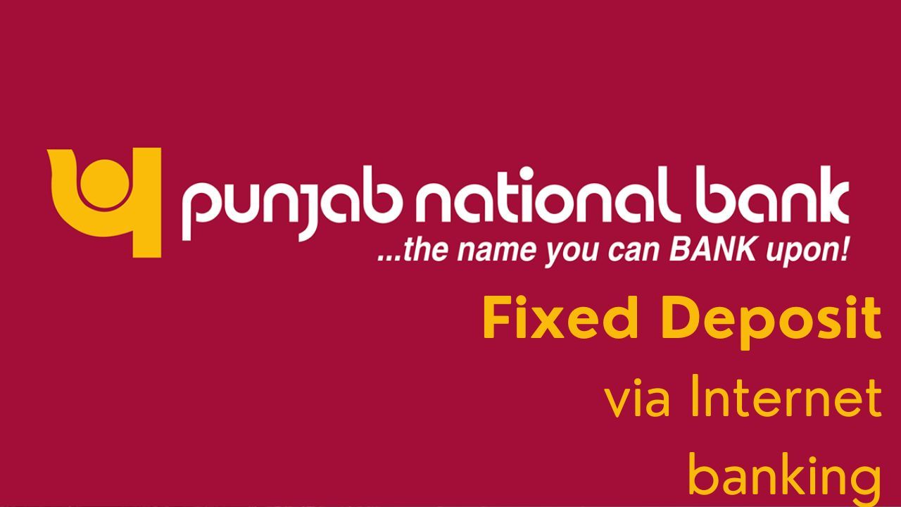 Create FD in PNB One Internet Banking