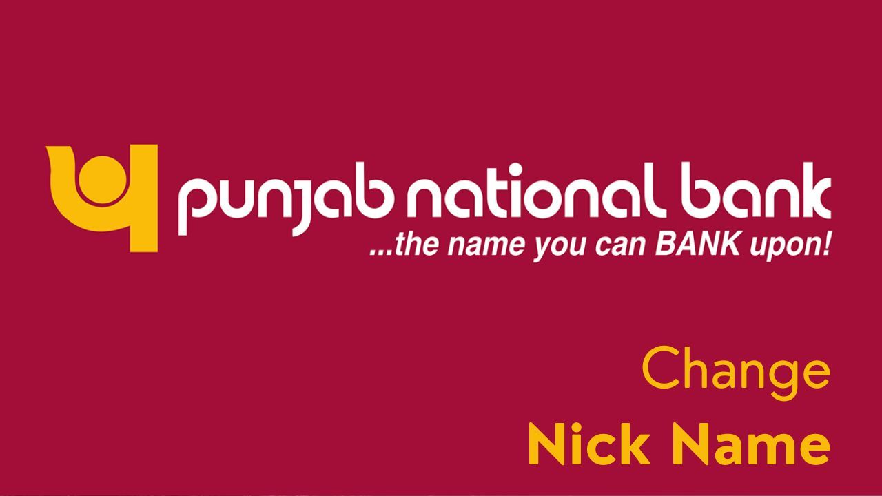How to Change Nick Name in Pnb one mobile app ?