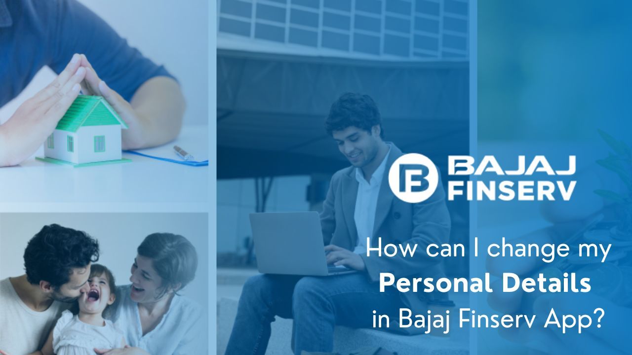How can I change my personal details in Bajaj Finserv App?