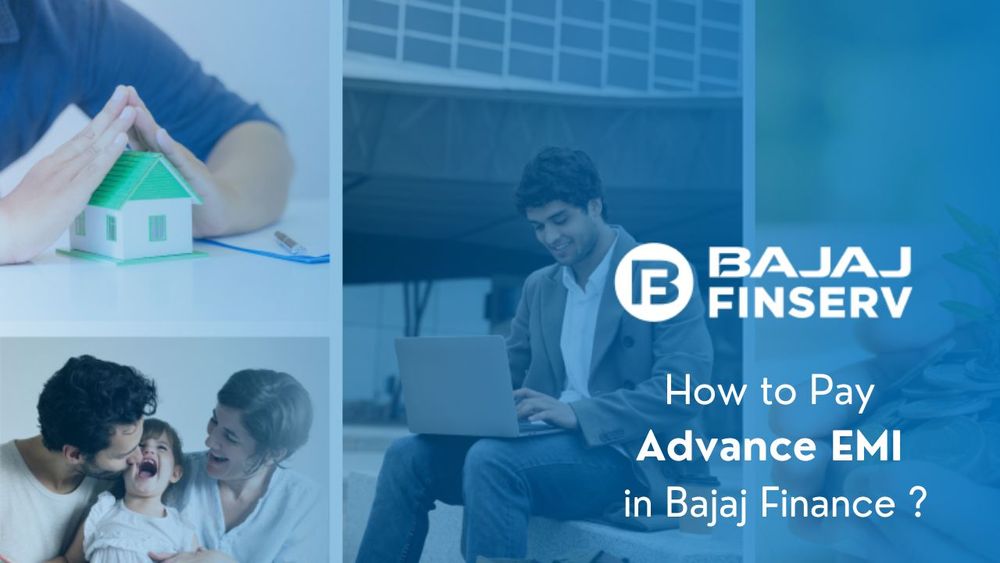 How to Pay Advance EMI in Bajaj Finance?