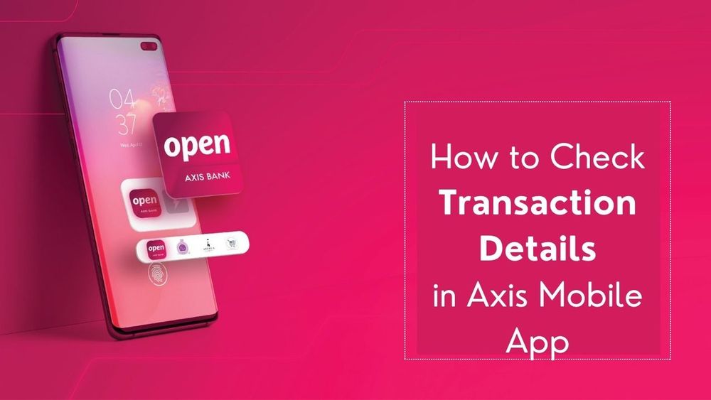 How can I check my Upi Transaction details in Axis Bank Mobile App?
