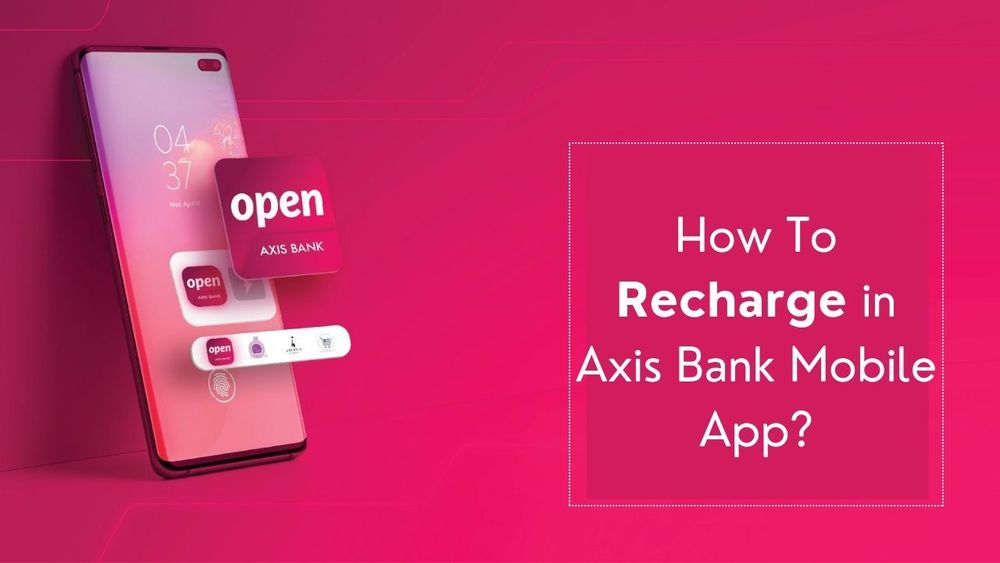 How To Recharge in Axis Bank Mobile App?