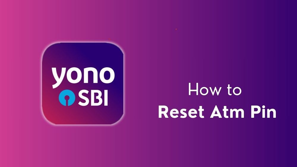 How to Reset Atm Pin in Yono Sbi?