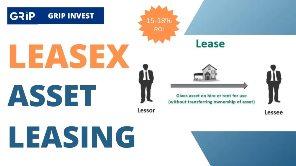 Grip Invest  |   Asset Leasing - Lease X