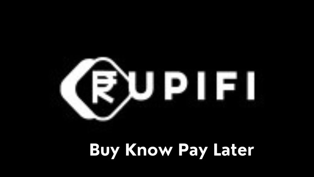 Rupifi: अभी खरीदें, बाद में भुगतान करें